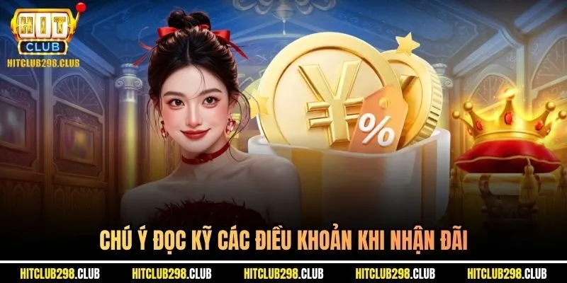 Chú ý đọc kỹ các điều khoản khi nhận đãi