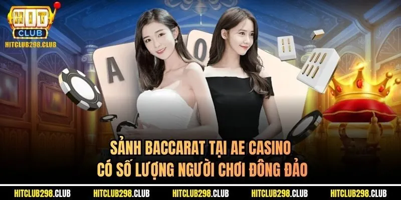 Sảnh baccarat tại AE casino có số lượng người chơi đông đảo