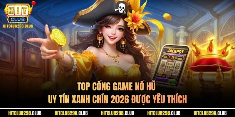 cổng game nổ hũ